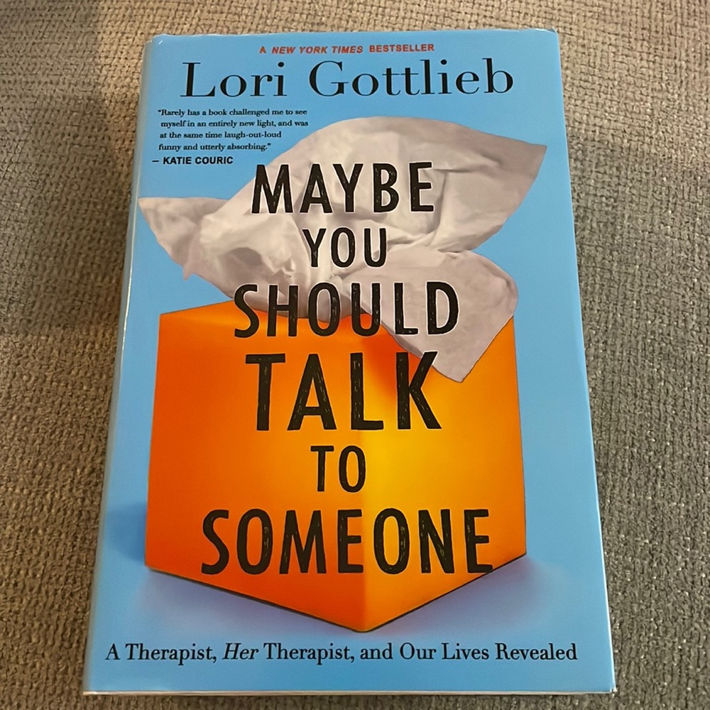 Maybe You Should Talk to Someone